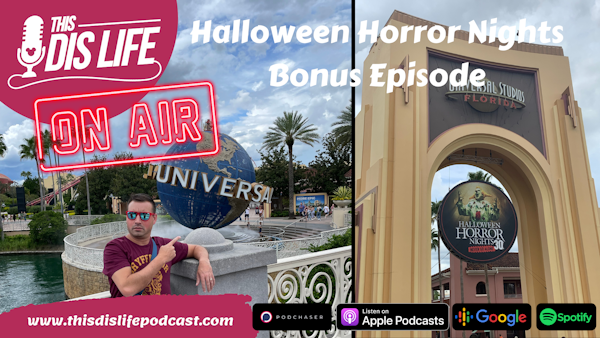 Bonus Episode: Halloween Horror Nights at Universal Studios Orlando