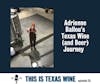 Adrienne Ballou's Texas Wine (and Beer) Journey