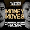 FTX Financial Scandal and The Rollout Of The Digital Dollar | Money Moves