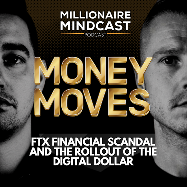 FTX Financial Scandal and The Rollout Of The Digital Dollar | Money Moves