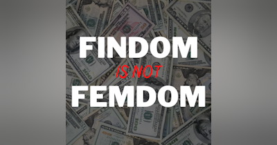 image for FINDOM is not FEMDOM