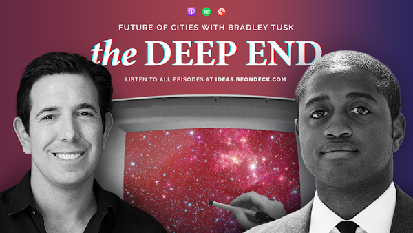 The Future of Cities with Bradley Tusk, Political Strategist and Venture Capitalist at Tusk Ventures