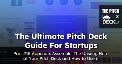 image for Appendix Assemble! The Unsung Hero of Your Pitch Deck and How to Use it