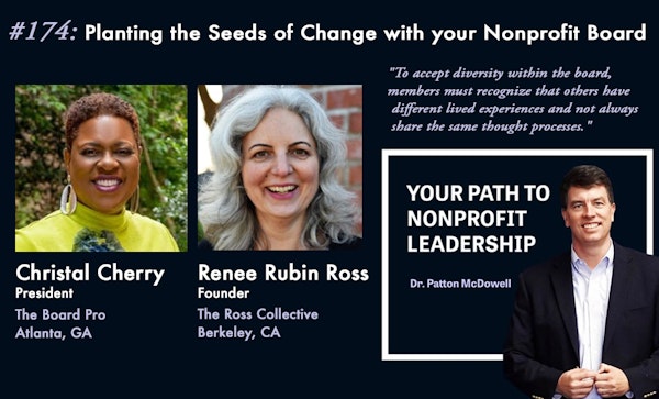 174: Planting the Seeds of Change with your Nonprofit Board (Christal Cherry & Renee Rubin Ross)