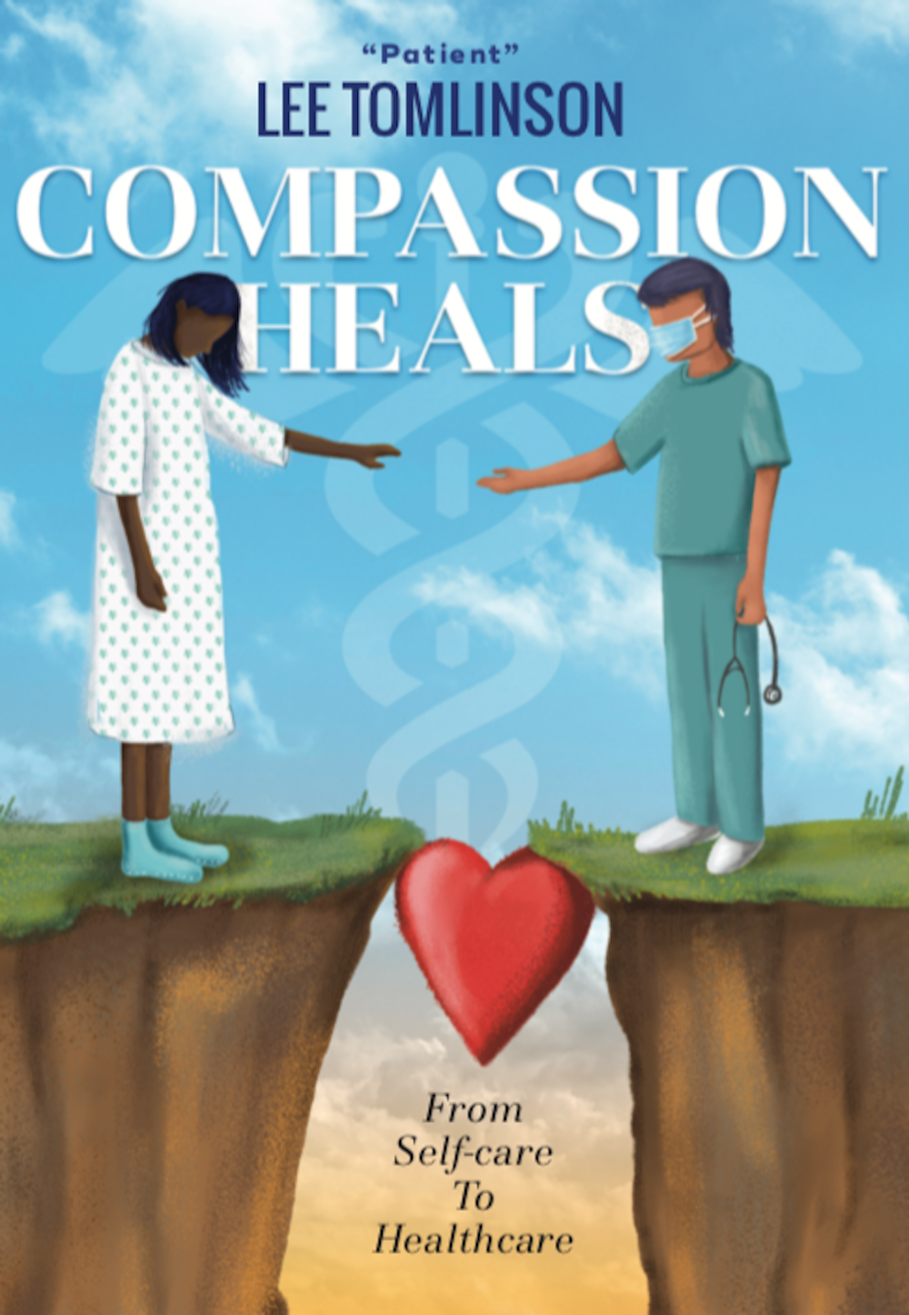 Lee Tomlinson- Compassion Heals: From Self-Care to Healthcare