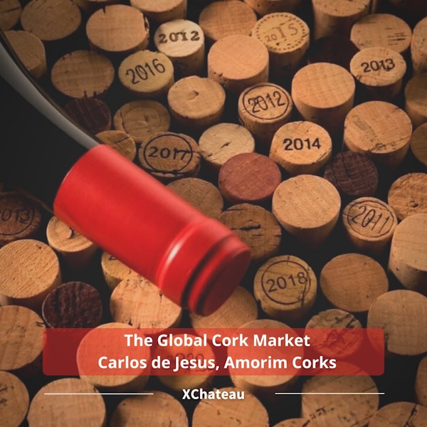 Library Release - The Global Cork Market w/ Carlos de Jesus, Amorim Corks