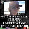 Episode 52: Interview with Lauren Wayne - General Manager of the State Theatre
