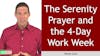 15. The Serenity Prayer and the 4-Day Work Week