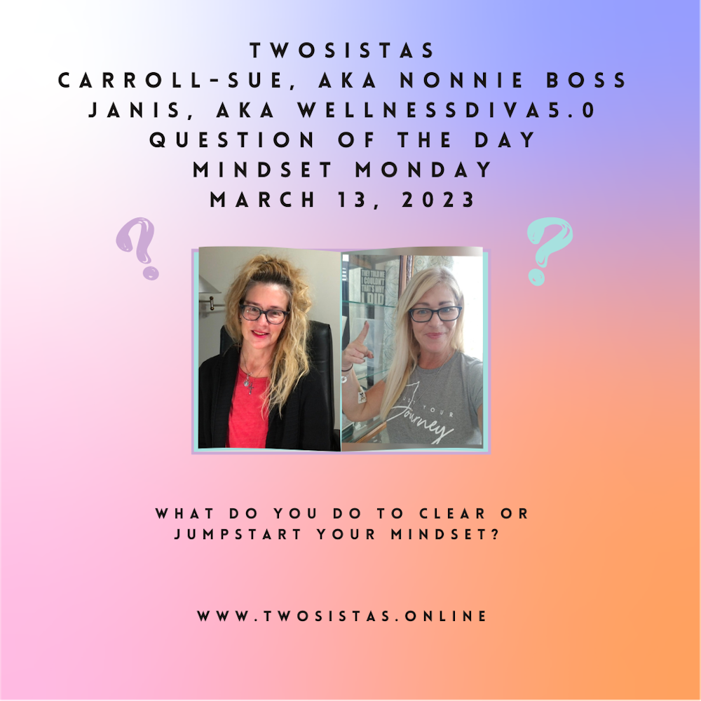 TwoSistas - Question of the Day - 03.13.23