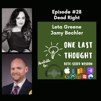 Dead Right - Leta Greene, Jamy Bechler - Episode 28