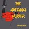 Deadly Betrayal - The Adit Ranka Murder