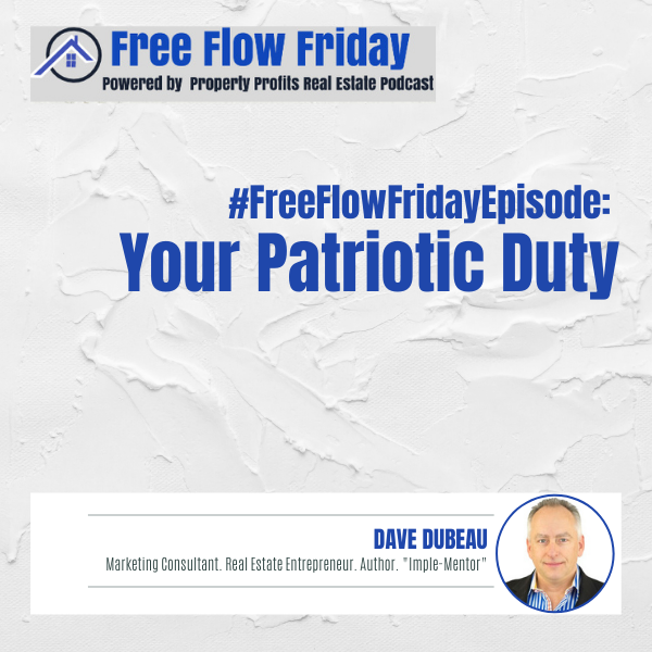 #FreeFlowFriday: Your Patriotic Duty with Dave Dubeau