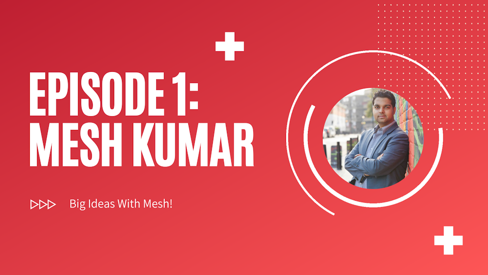 [Trailer] Getting Out Of My Comfort Zone And Into Podcasting: Mesh Kumar