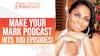 Decoding the Podcasting Phenomenon: How Episode 100 Can Elevate Your Podcasting Game