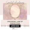 UNIVERAL LAW OF PERFECTION {13 OF 52 SERIES}