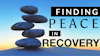 Finding Peace in Recovery: Understanding the Importance of Serenity