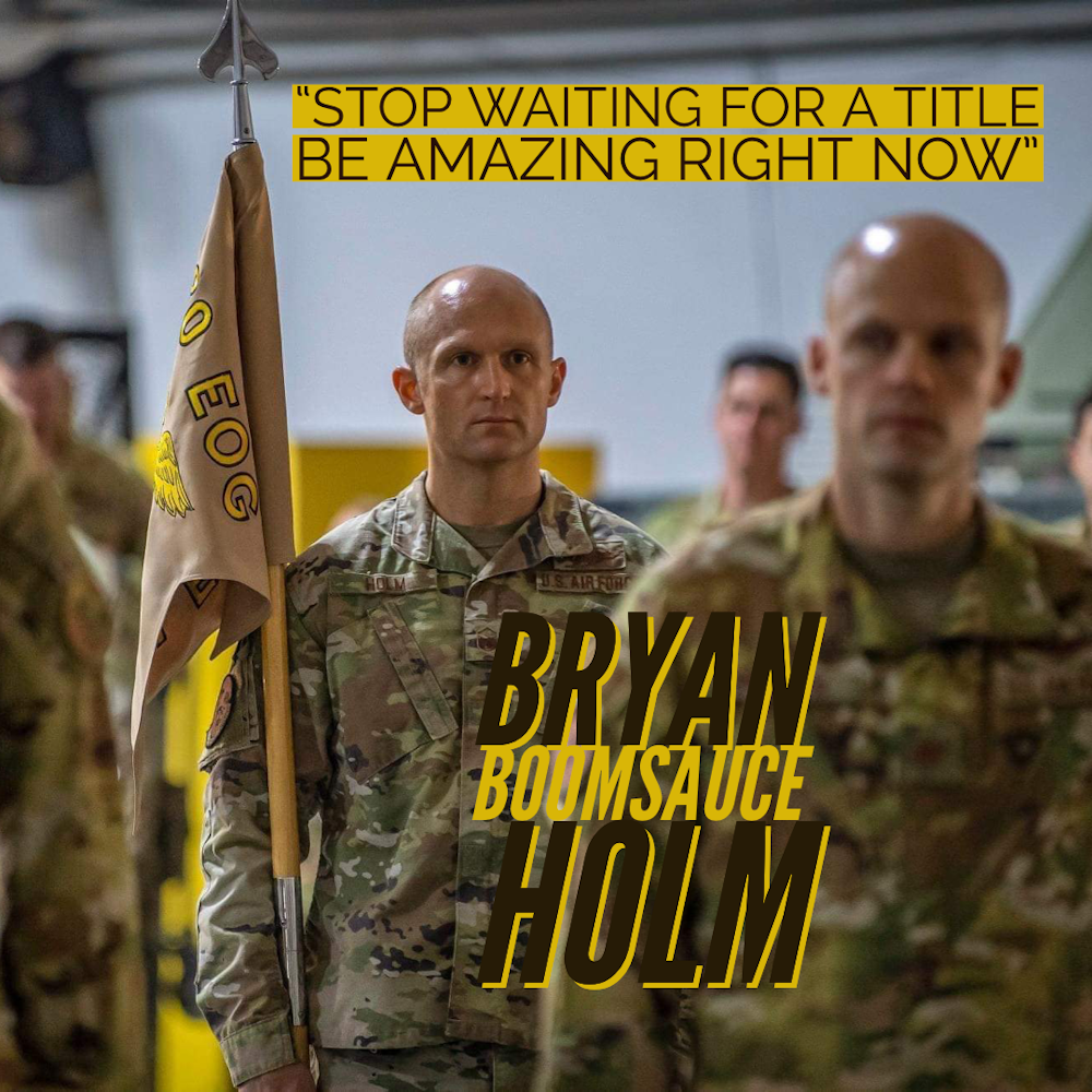 The Leader Within: Stop Waiting For A “Title” - Be AMAZING Right Now by Bryan Holm