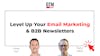 Mastering B2B Newsletters: Strategies for B2B Marketers and GTM Leaders