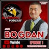 Episode 1: Joe Bogdan