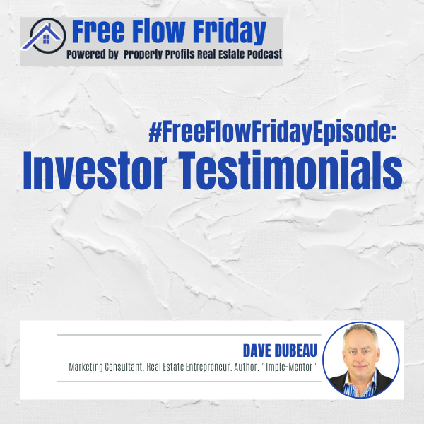 #FreeFlowFriday: Investor Testimonials with Dave Dubeau