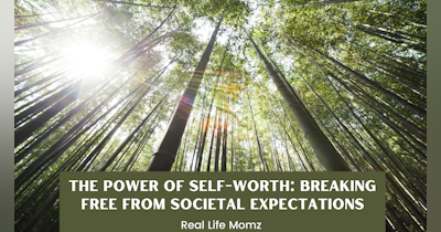 image for The Power of Self-Worth: Breaking Free from Societal Expectations