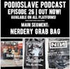 Episode 26: ‘Nerdery Grab Bag’ segment, corporate takeover of independent venues, and more!