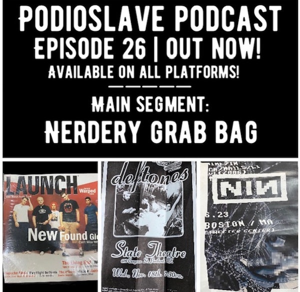Episode 26: ‘Nerdery Grab Bag’ segment, corporate takeover of independent venues, and more!