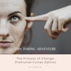 The Process of Change: Prefrontal Cortex Edition