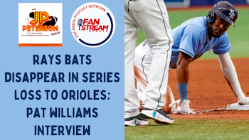 JP Peterson Show 5/11: #Rays Bats Go Quiet In Series Loss To #Orioles
