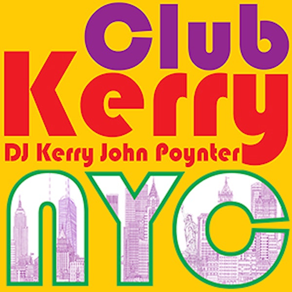 CLUB KERRY NYC: Vocal House & Electronic Newsletter Signup