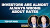143. Investors Are Almost Always Wrong About Rates | Top of Mind