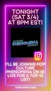 Join me tonight on Pop Culture Phenomena's Instagram for an IG Live at 8pm EST!