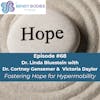 68. Fostering Hope for Hypermobility with Cortney Gensemer, PhD, Victoria Daylor, and Linda Bluestein, MD