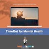 Timeout For Mental Health 🙅🏾‍♂️