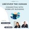 Connecting with Work-Life Blending