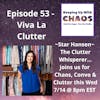 Episode 53 - Viva La Clutter