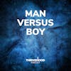 Man Versus Boy