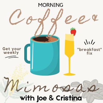 Morning Coffee and Mimosas Podcast