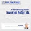 #FreeFlowFriday: Investor Referrals with Dave Dubeau