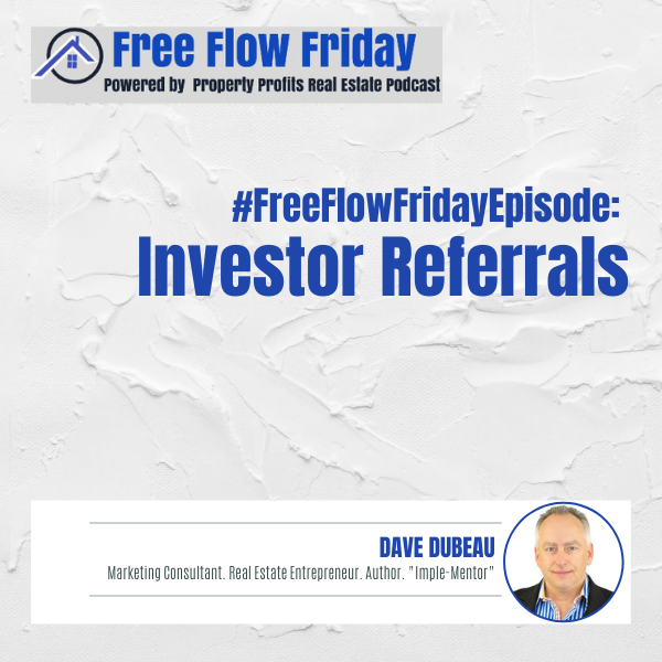 #FreeFlowFriday: Investor Referrals with Dave Dubeau