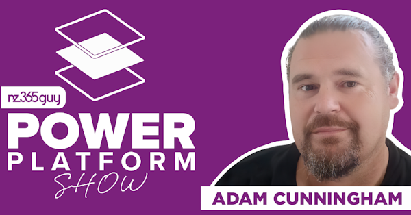 Power Apps for Non-For-Profit with Adam Cunningham