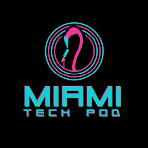 The Miami Tech Pod