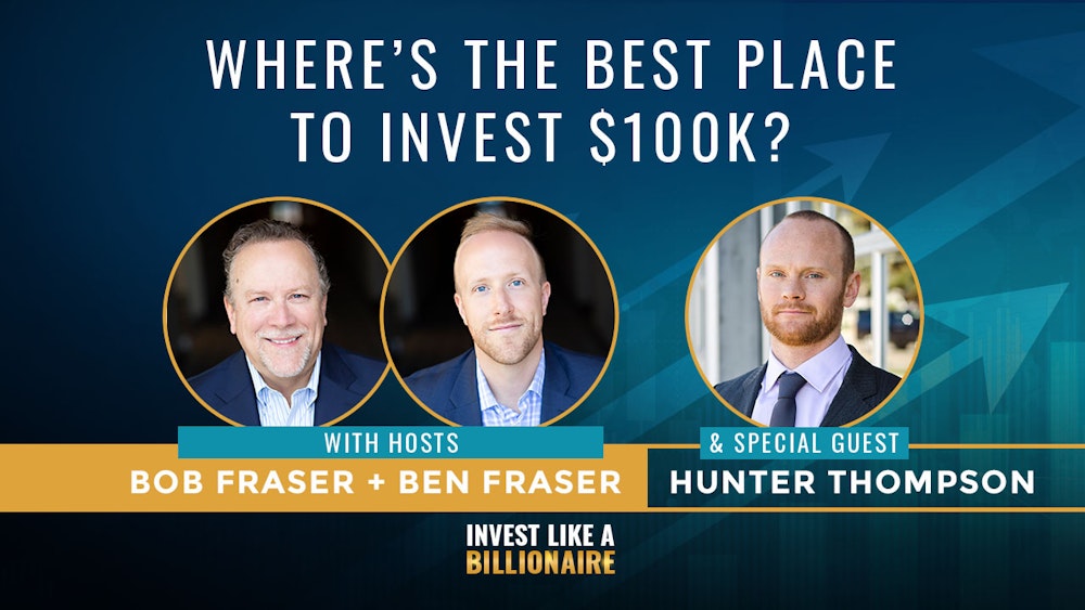 31. Where’s The Best Place To Invest $100K? Interview w/ Hunter Thompson