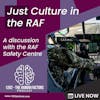 RAF Safety and Just Culture