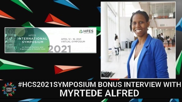 Interview with Myrtede Alfred | #HCS2021Symposium | Bonus Episode