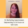 19: Nurturing Superwoman: Empowering to Focus on Self-Care