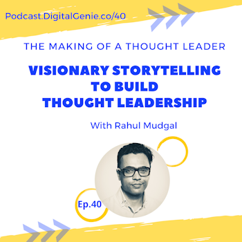 Visionary Storytelling To Build Thought Leadership