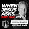 When Jesus Asks...Just. Say. YES. w/ Kirk Milhoan EP 690