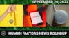 Human Factors Weekly News 22AUG2023