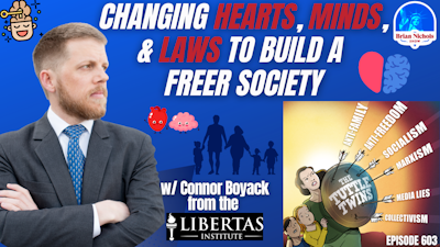 Episode image for 603: Changing Hearts, Minds, & Laws to Build a Freer Society